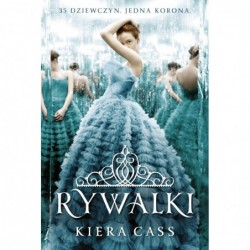 Rywalki. Seria Selekcja....