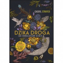 Dzika droga. Jak odnalazłam...