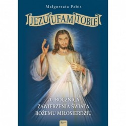 Jezu Ufam Tobie, 20...