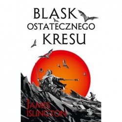 Blask ostatecznego kresu....