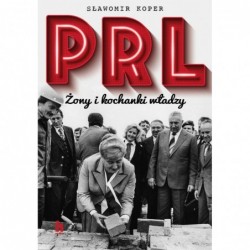 PRL Żony i kochanki władzy