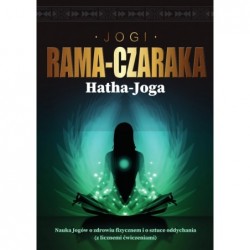 Hatha-Joga. Nauka Jogów o...