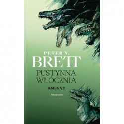 Pustynna włócznia. Księga...