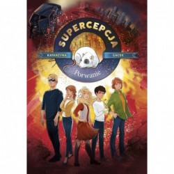 Porwanie. Cykl Supercepcja....