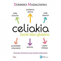 Celiakia. Życie bez glutenu