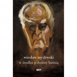 W środku jesteśmy baśnią....