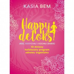 Happy detoks. Jedz,...