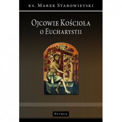 Ojcowie Kościoła o Eucharystii