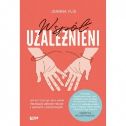 Współuzależnieni. Jak...