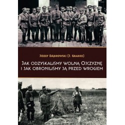 Jak odzyskaliśmy wolną...