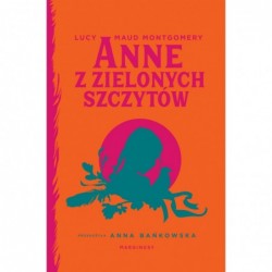 Anne z Zielonych Szczytów....