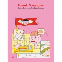 Komunizm, gówno i może cię...