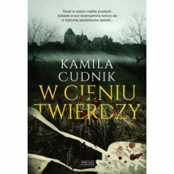 W cieniu twierdzy. Trylogia...