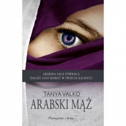Arabski mąż. Arabska saga....