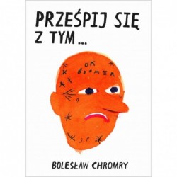 Prześpij się z tym…