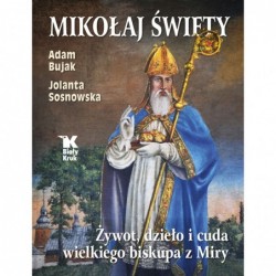 Mikołaj Święty. Żywot,...