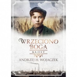 Wrzeciono Boga. Kłosy