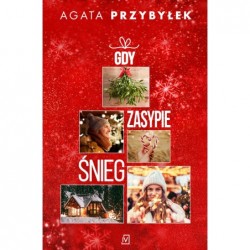 Gdy zasypie śnieg…