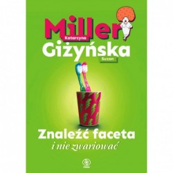 Znaleźć faceta i nie zwariować