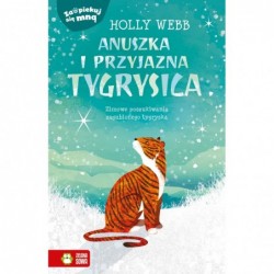 Anuszka i przyjazna tygrysica