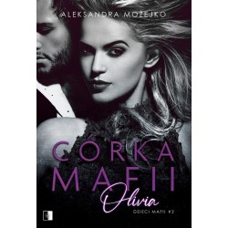 Córka mafii. Olivia. Seria...