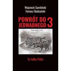 Powrót do Jedwabnego 3. To...