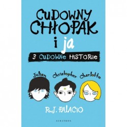 Cudowny chłopak i ja. Trzy...