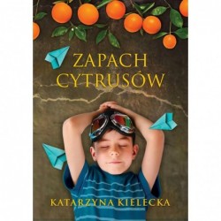 Zapach cytrusów. Cykl...
