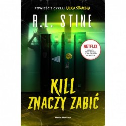 Kill znaczy zabić. Cykl...