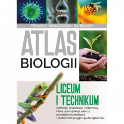 Atlas biologiczny. Liceum i...