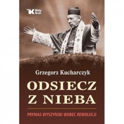 Odsiecz z nieba. Prymas...