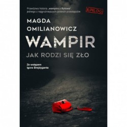 Wampir. Jak rodzi się zło