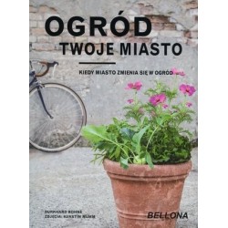 Ogród – twoje miasto