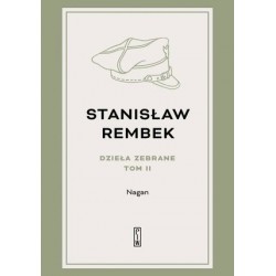 Dzieła zebrane. Tom 2:  Nagan