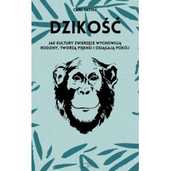 Dzikość. Jak kultury...