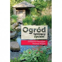 Ogród tętniący życiem