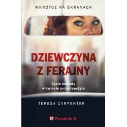 Dziewczyna z ferajny. Życie...