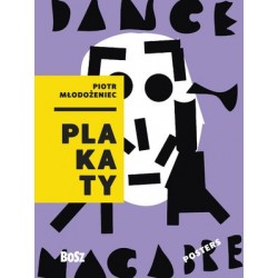 Piotr Młodożeniec. Plakaty...