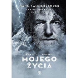 Wzloty i upadki mojego życia
