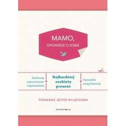 Mamo, opowiedz o sobie