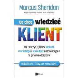 Co chce wiedzieć klient?...