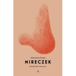 Mireczek. Patoopowieść o...