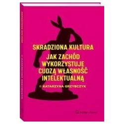 Skradziona kultura. Jak...