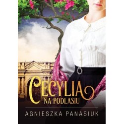 Cecylia. Cykl Na Podlasiu....