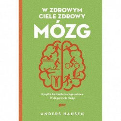 W zdrowym ciele zdrowy mózg