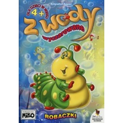 Z wody wyczarowane. Robaczki