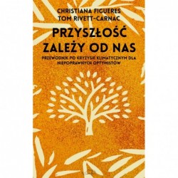 Przyszłość zależy od nas....