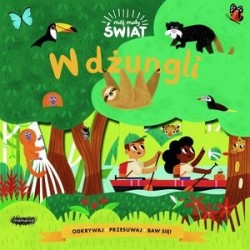 Mój mały świat. W dżungli