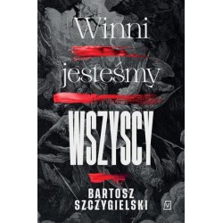 Winni jesteśmy wszyscy