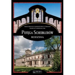 Potęga Scheiblerów. Rodzina